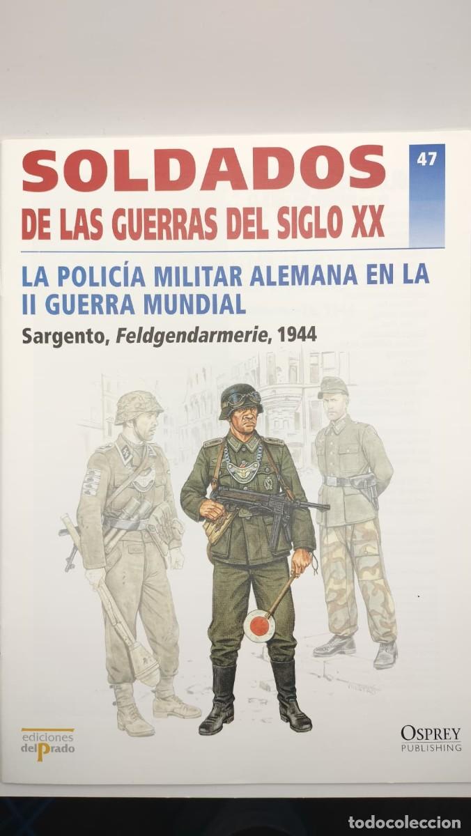Militaria: SOLDADOS DE LAS GUERRAS DEL SIGLO XX. N&ordm; 47. OSPREY MILITARY. EDICIONES DEL PRADO 2001