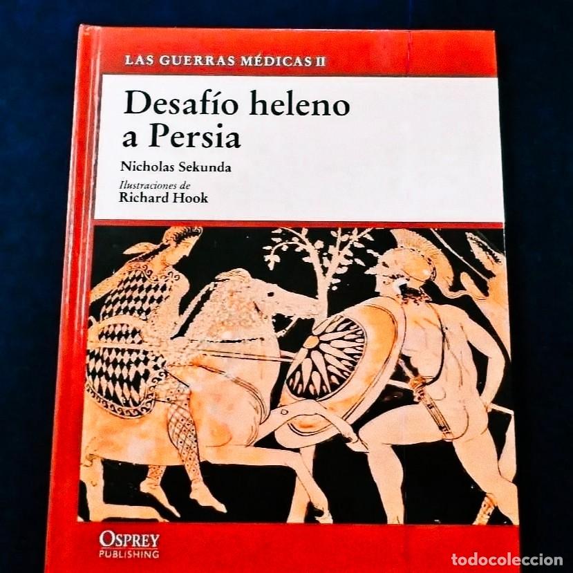 Militaria: DESAFIO HELENO A PERSIA. LAS GUERRAS MEDICAS II . OSPREY