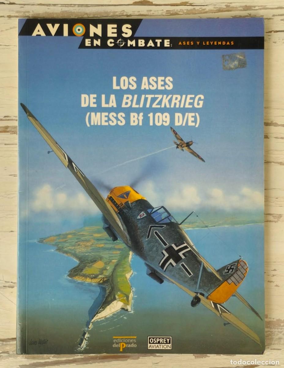 Militaria: LIBRO DE OSPREY AVIATION: LOS ASES DE LA BLITZKRIEG (MESS BF 109), EDICIONES DEL PRADO, CASTELLANO.