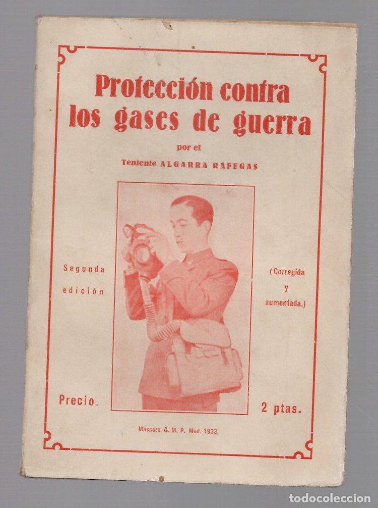 Militaria: PROTECCION CONTRA LOS GASES DE GUERRA. TENIENTE ALGARRA RAFEGAS. 1935