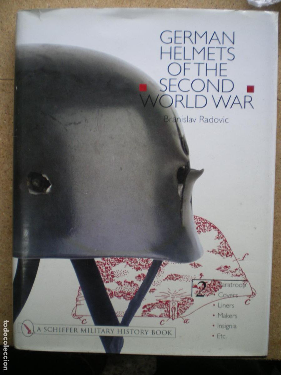 Militaria: GERMAN HELMETS OF WWII 2, CASCOS ALEMANES DE LA 2 GM, BRANISLAV RADOVIC