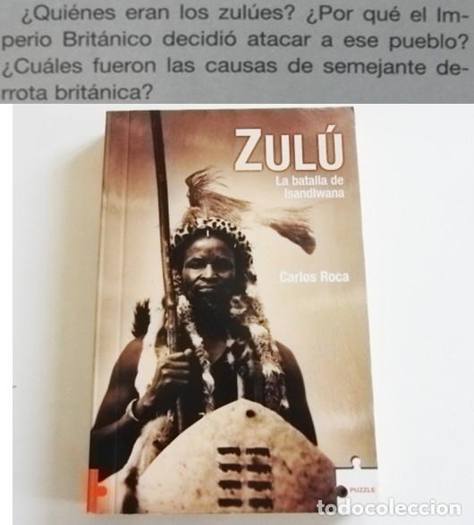 Militaria: ZUL&Uacute; LA BATALLA DE ISANDLWANA LIBRO CARLOS ROCA HISTORIA EJ&Eacute;RCITO BRIT&Aacute;NICO &Aacute;FRICA MILITAR CASACAS R