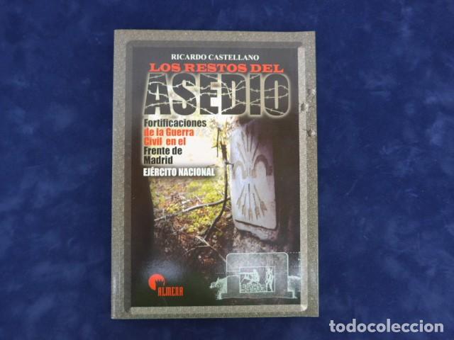 Militaria: LIBRO LOS RESTOS DEL ASEDIO FORTIFICACIONES DE LA GUERRA CIVIL FRENTE DE MADRID CON SU CD