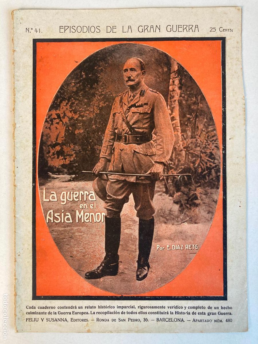 Militaria: EPISODIOS DE LA GRAN GUERRA, LA GUERRA EN EL ASIA MENOR, N&ordm;41