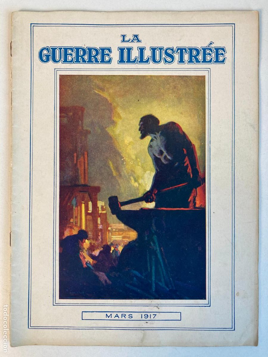 Militaria: LA GUERRE ILLUSTR&Eacute;E MARS 1917