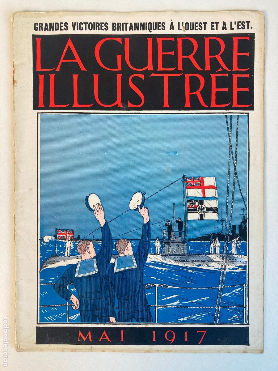 Militaria: LA GUERRE ILLUSTR&Eacute;E MAI 1917