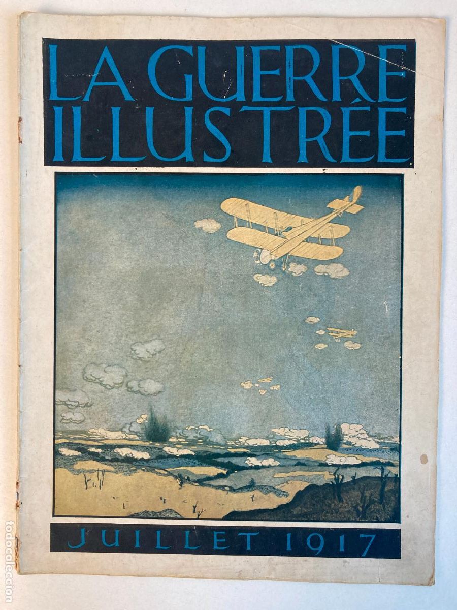 Militaria: LA GUERRE ILLUSTR&Eacute;E JUILLET 1917