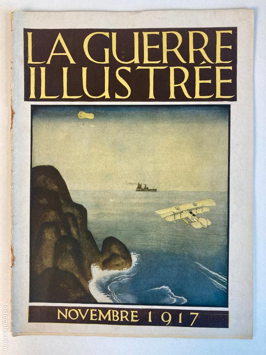 Militaria: LA GUERRE ILLUSTR&Eacute;E NOVEMBRE 1917