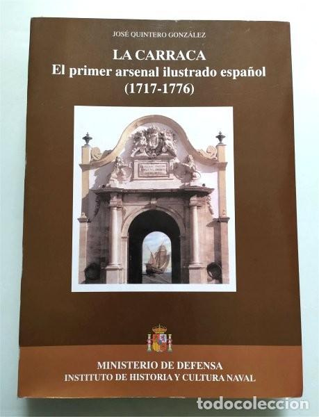 Militaria: La Carraca. El primer arsenal ilustrado espa&ntilde;ol (1717-1776) San Fernando (C&aacute;diz)