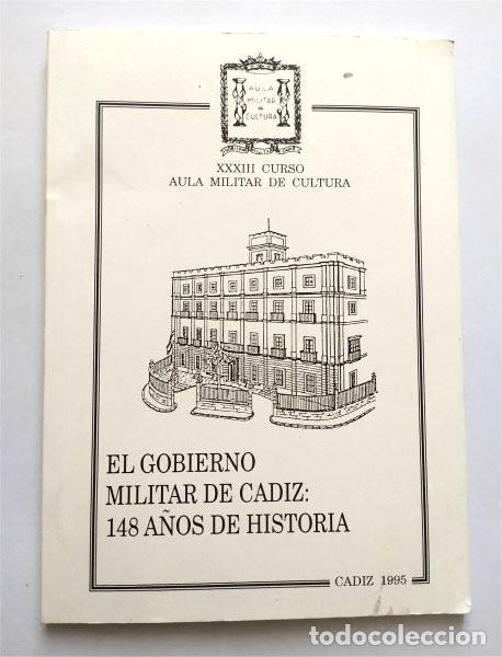 Militaria: El Gobierno Militar de C&aacute;diz: 148 a&ntilde;os de historia. Aula Militar de Cultura