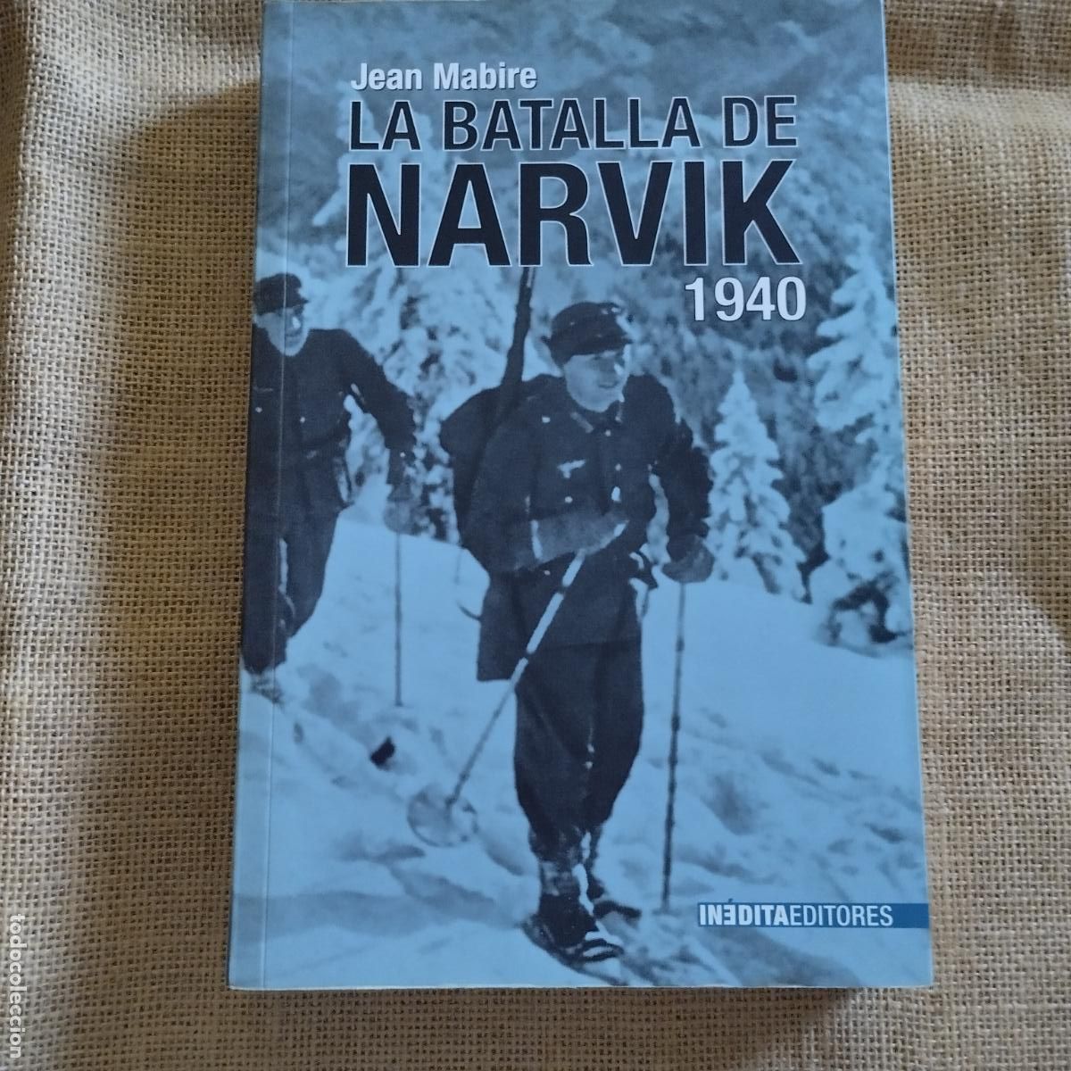 Militaria: LA BATALLA DE NARVIK 1940 JEAN MABIRE