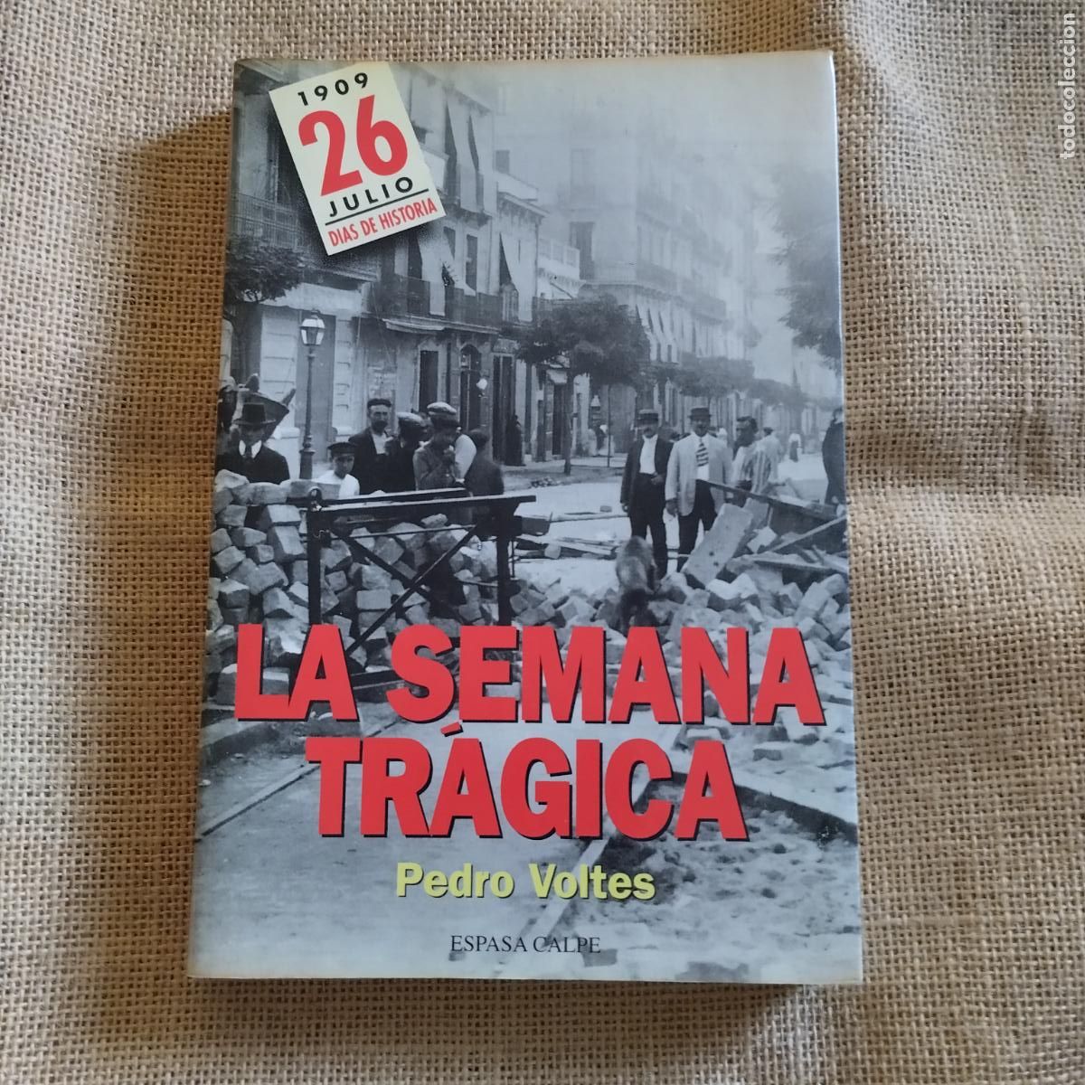 Militaria: LA SEMANA TRAGICA PEDRO VOLTES