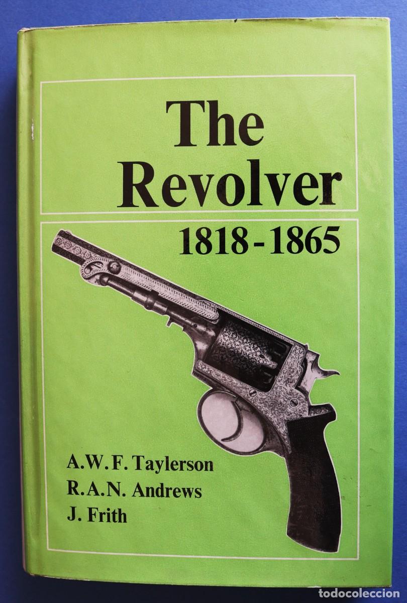 Militaria: The Revolver 1818-1865