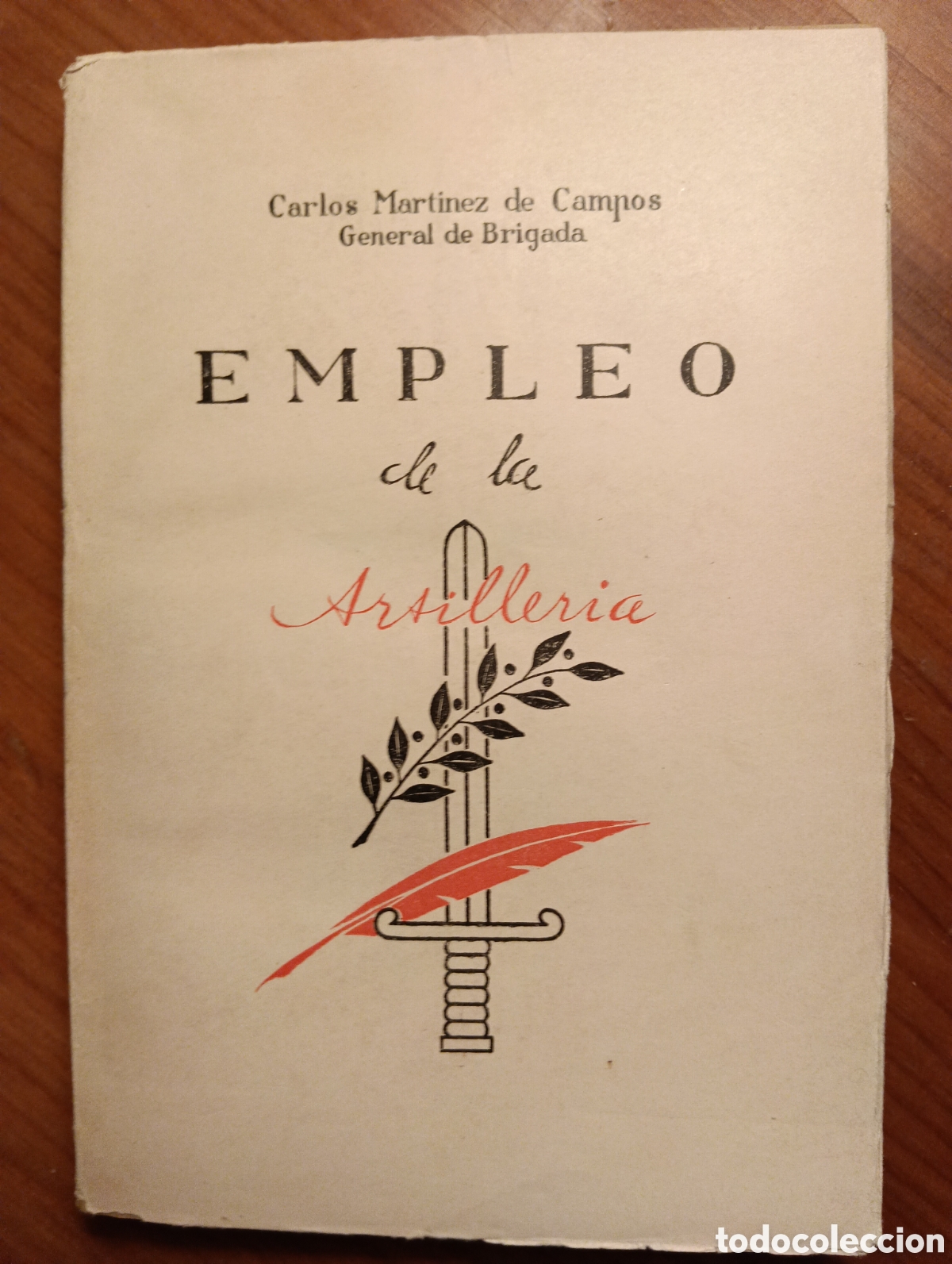 Militaria: Empleo de la artilleria, Carlos Mart&iacute;nez de Campos, General de Brigada