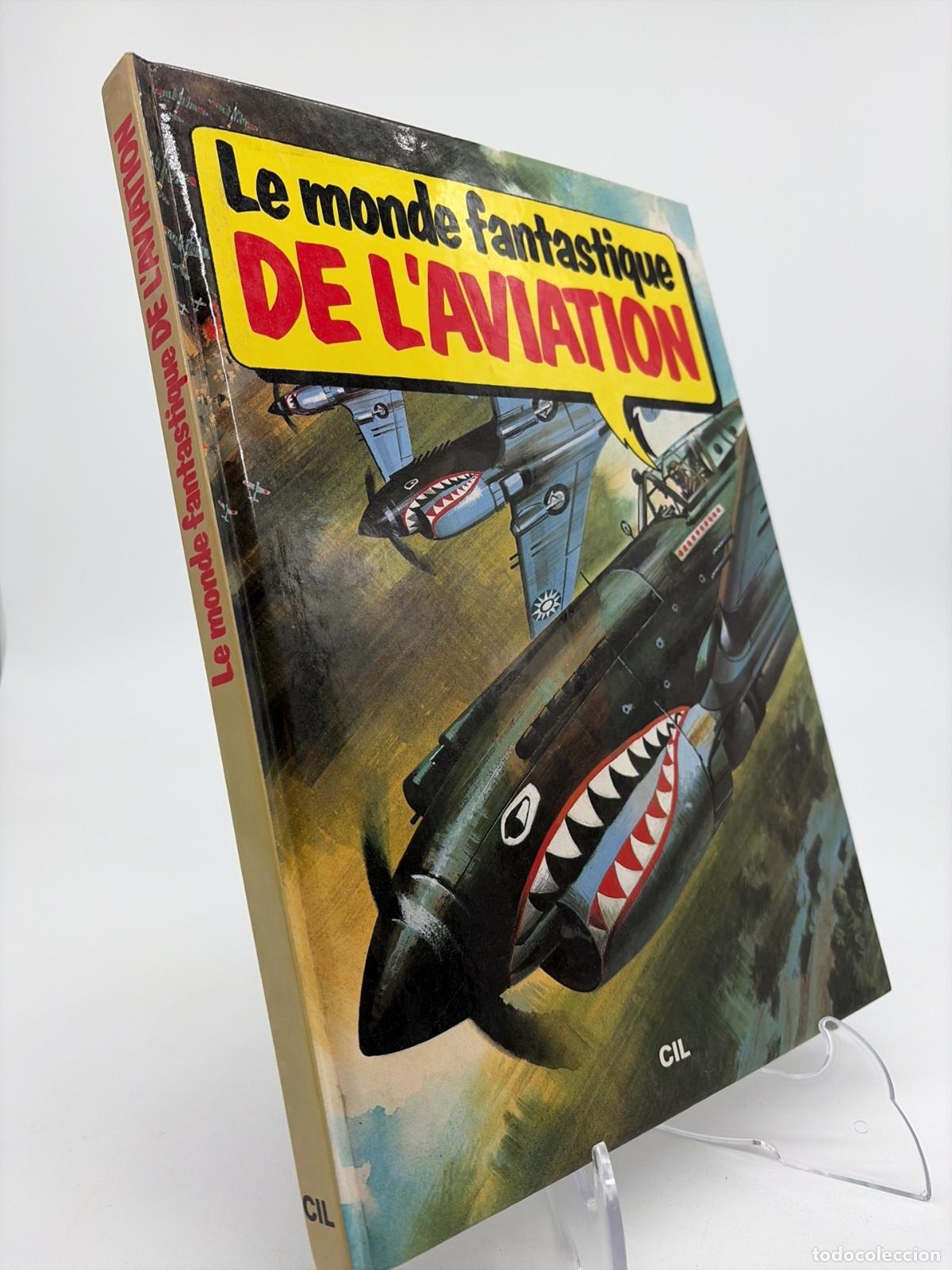 Militaria: Le Monde fantastique de l'aviation | CIL | 1981