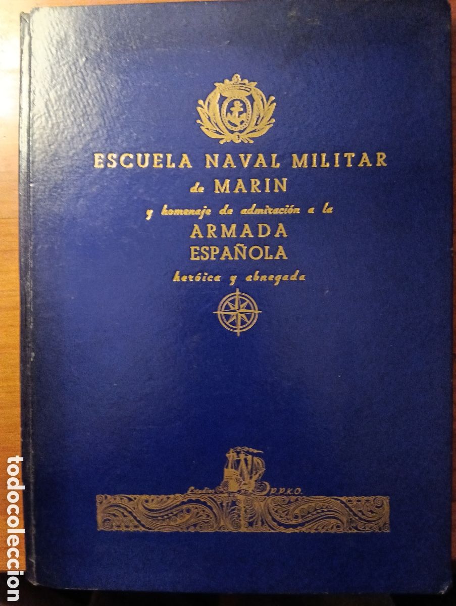 Militaria: LIBRO ESCUELA NAVAL MILITAR DE MAR&Iacute;N Y HOMENAJE A LA ARMADA ESPA&Ntilde;OLA - CAO MOURE, Jos&eacute;