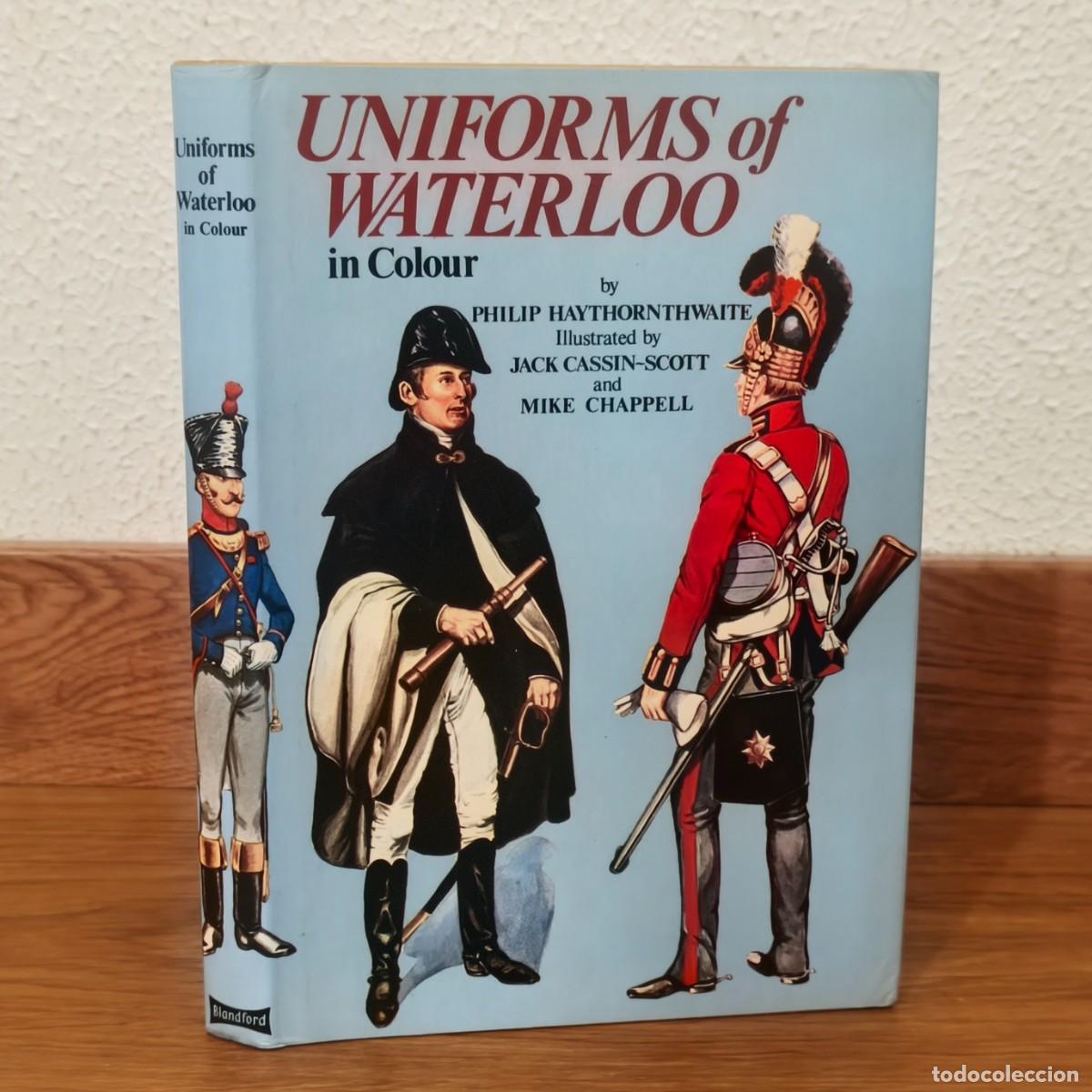 Militaria: UNIFORMES MILITARES - UNIFORMS OF WATERLOO - BLANDFORD NAPOLEONICO
