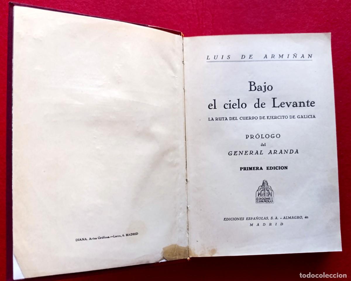 Militaria: General Aranda - Bajo el cielo de Levante - Ruta cuerpo del ejercito de Galia - Luis de Armi&ntilde;an 1&ordf;