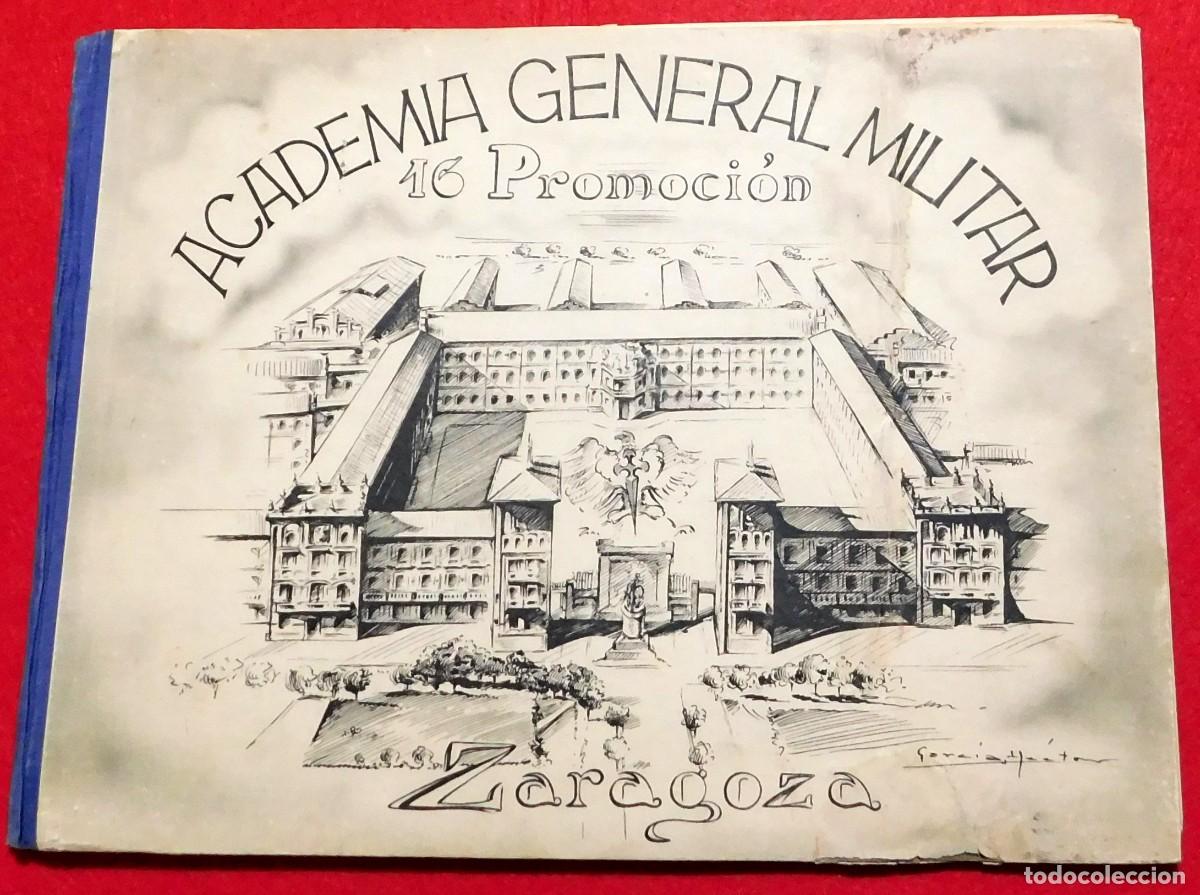 Militaria: ACADEMIA GENERAL MILITAR ZARAGOZA , 16 PROMOCI&Oacute;N - A&ntilde;o 1948 - Huecograbado Arte Bilbao