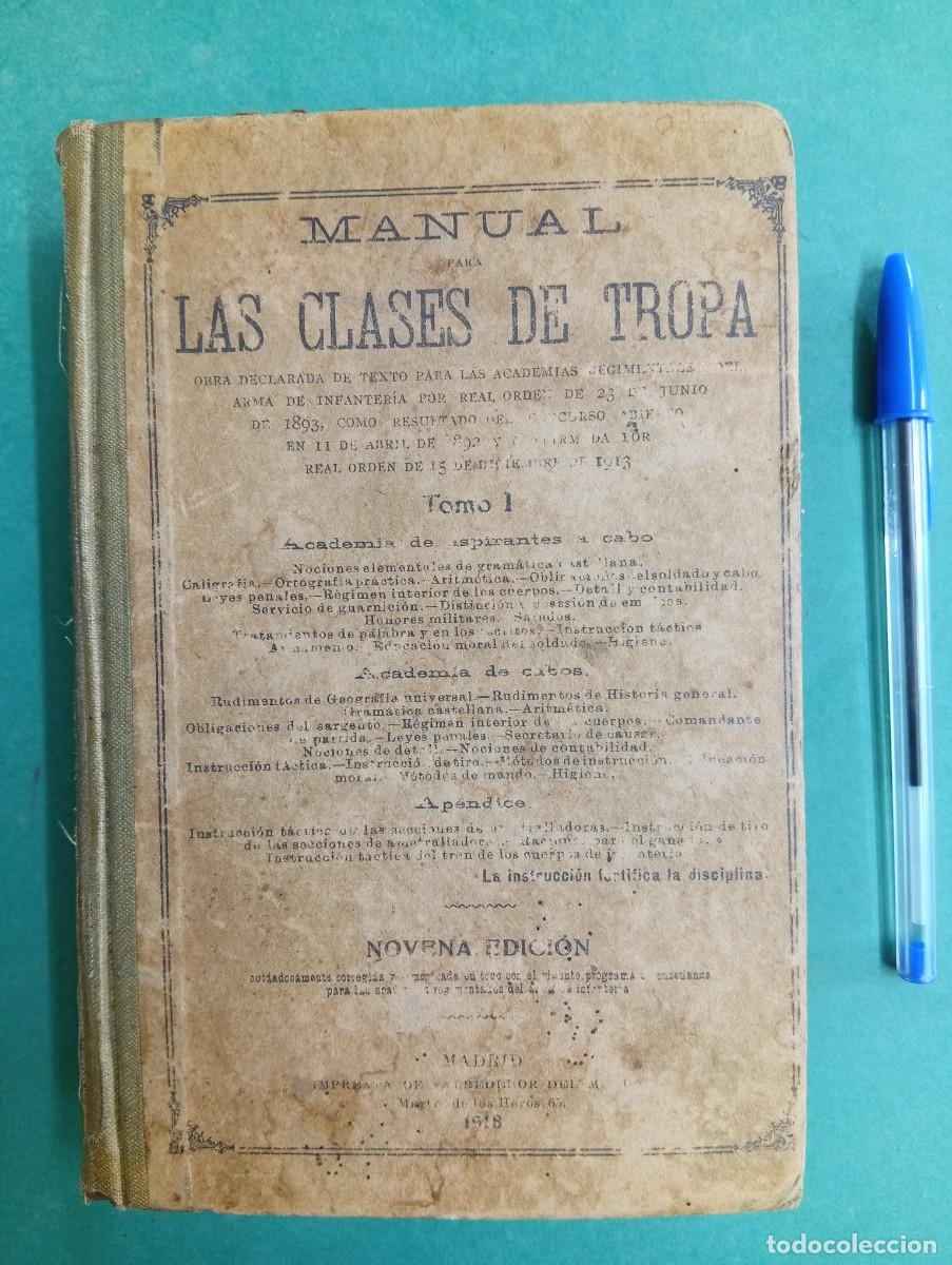 Militaria: Antiguo libro Manual para Las Clases de Tropa. Tomo I. Madrid 1918.