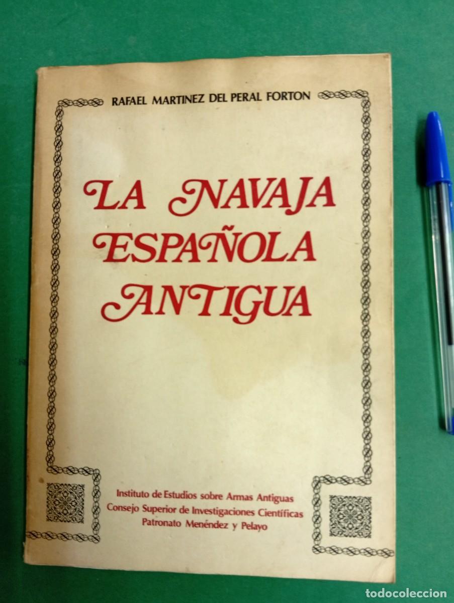 Militaria: Antiguo libro La Navaja Espa&ntilde;ola Antigua. Madrid 1979. Navajas.
