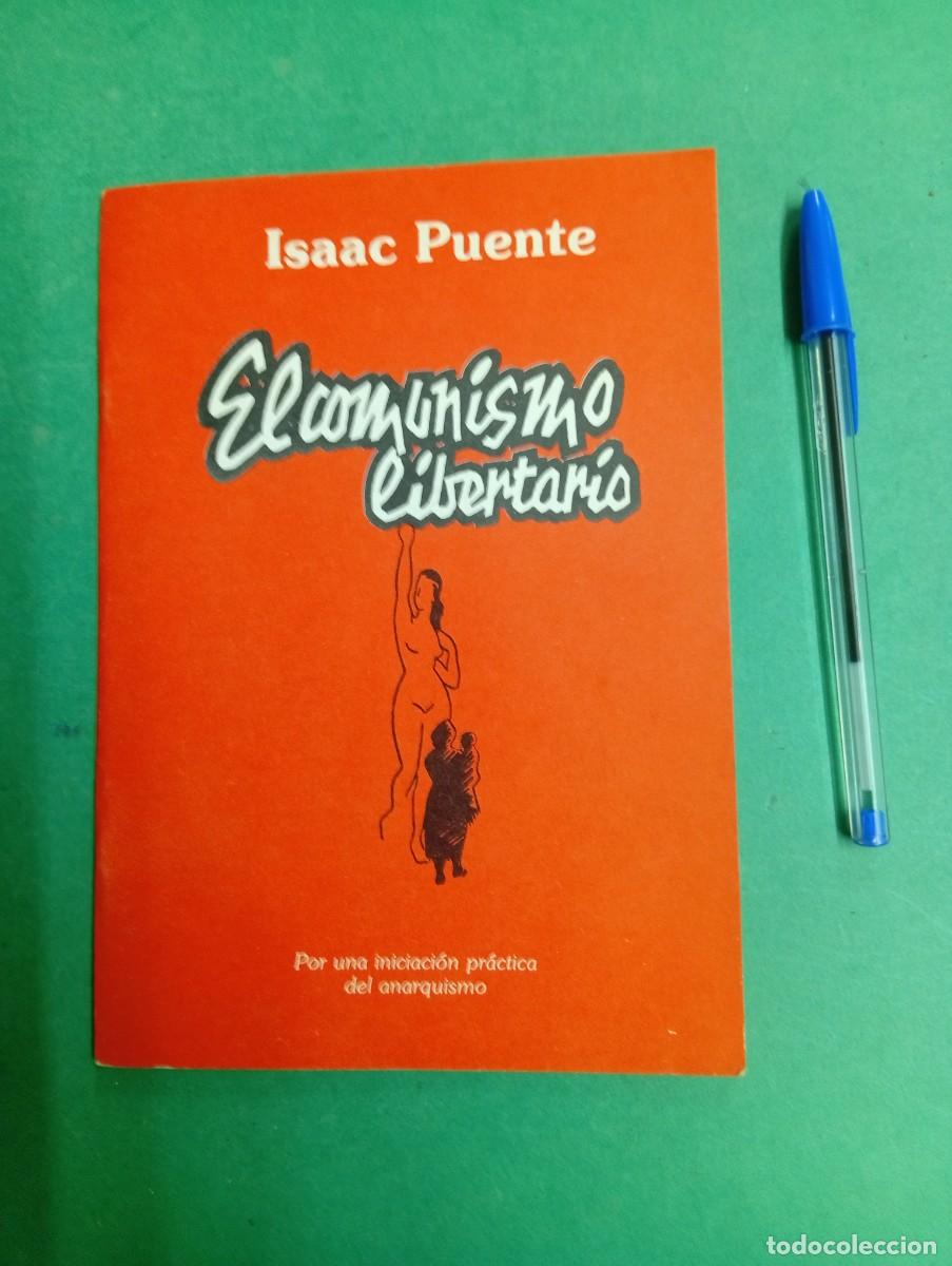 Militaria: Antiguo libro El comunismo libertario. Isaac Puente. Anarquismo.