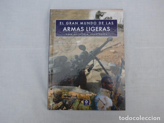 Militaria: LIBRO EL GRAN MUNDO DE LAS ARMAS LIGERAS