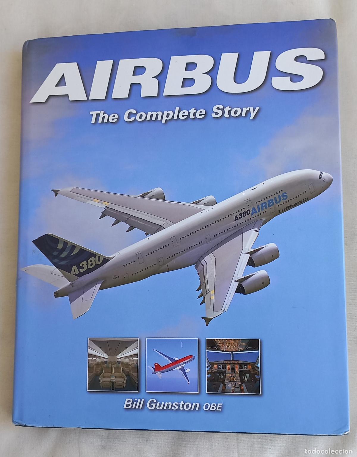Militaria: Airbus: The Complete Story Bill Gunston OBE. 2009. J. H. Haynes & Co Ltd