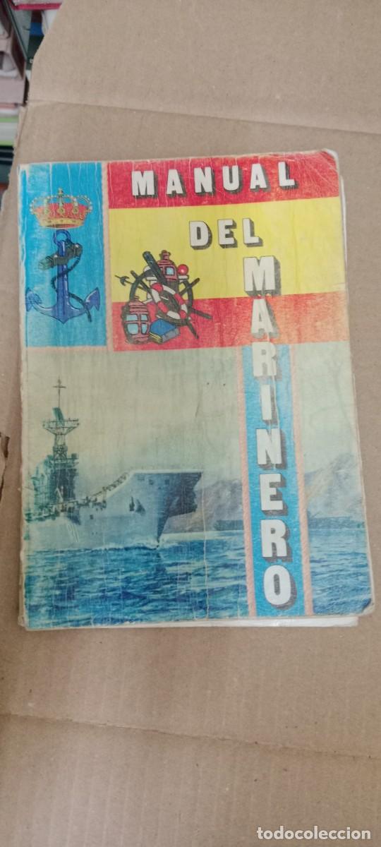 Militaria: Manual del marinero Periodo de instrucci&oacute;n Cuartel general armada ense&ntilde;anza na LIBRO CC-MAZ