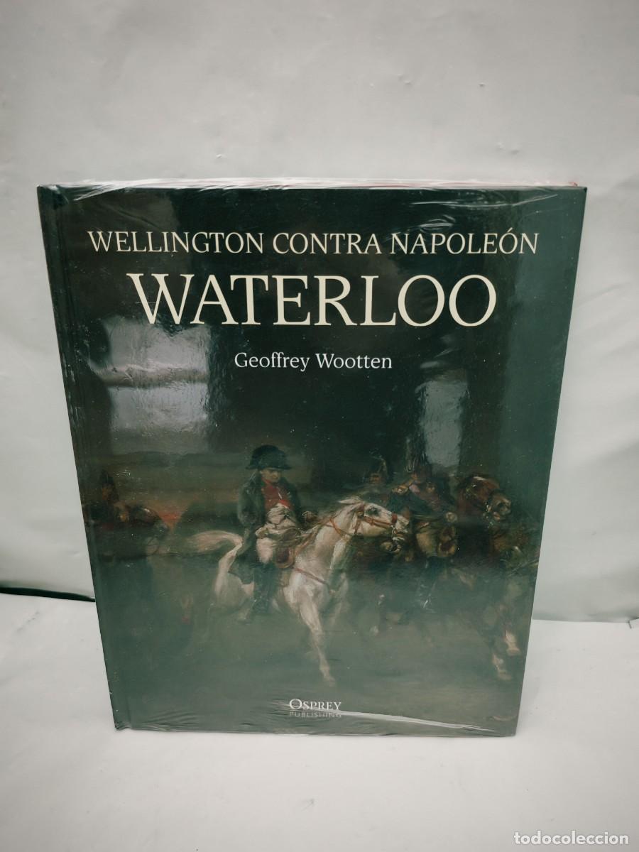 Military Antiques: Wellington contra Napole&oacute;n: WATERLOO (sin recorrido comercial, COMO NUEVO)