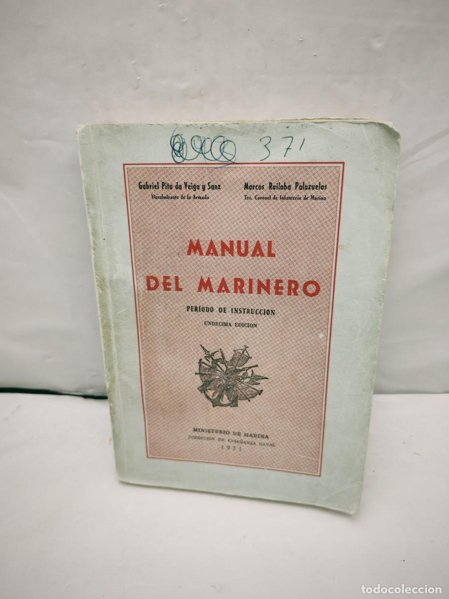 Militaria: Manual del Marinero: Periodo de instrucci&oacute;n (11 edici&oacute;n 1971 con 312 p&aacute;ginas)