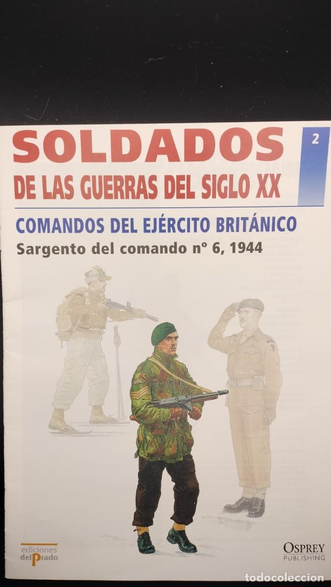 Militaria: SOLDADOS DE LAS GUERRAS DEL SIGLO XX. N&ordm; 2. OSPREY MILITARY. EDICIONES DEL PRADO 2001