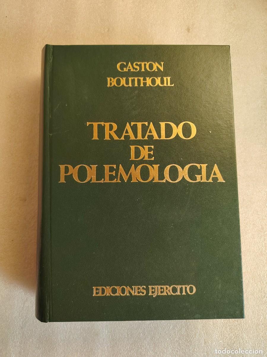 Militaria: TRATADO DE POLEMOLOGIA GASTON BOUTHOUL EDICIONES EJERCITO GUIA SOCIOLOGIA MILITAR 9788450009615
