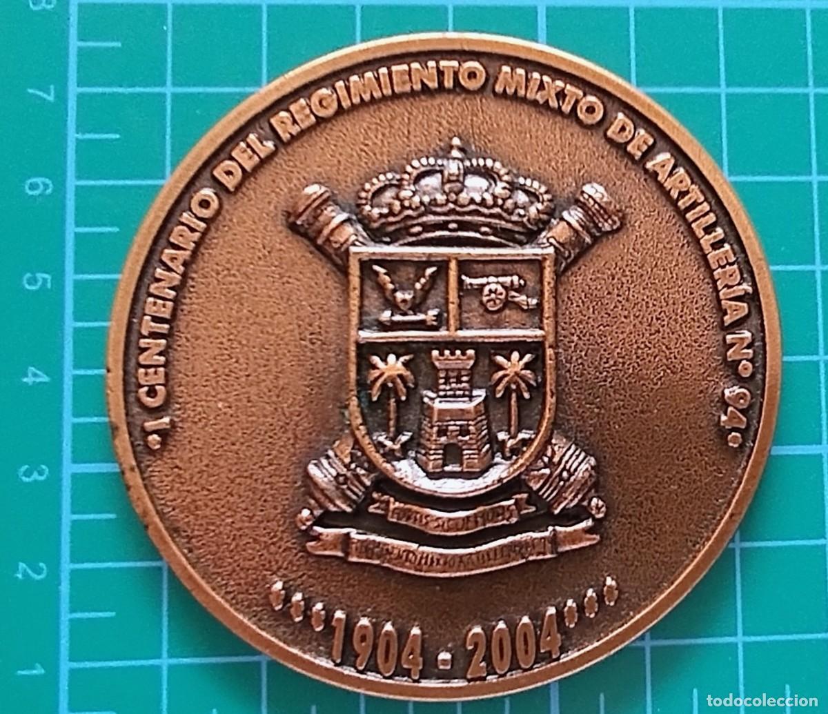 Militaria: MEDALLA CENTEANARIO REGIMIENTO ARTILLERIA 94 GRAN CANARIA 1904 2004.