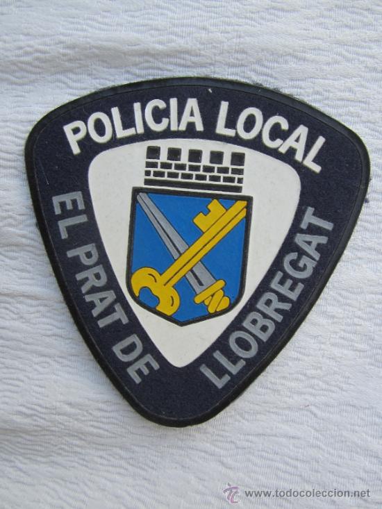 Militaria: parche de tela ,  policia local -   EL PRAT DE LLOBREGAT