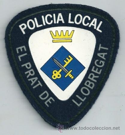 Militaria: Insignia de tela de Polic&iacute;a Local de El Prat de Llobregat.