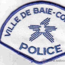 Militaria: PARCHE POLICIA. POLICE VILLE DE BAIE COMEAU, CANADA