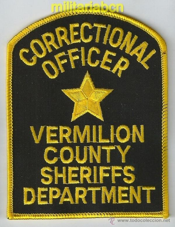 Militaria: Insignia de tela de Polic&iacute;a de los Estados Unidos. Correctional Office. Vermilion County Sheriffs De