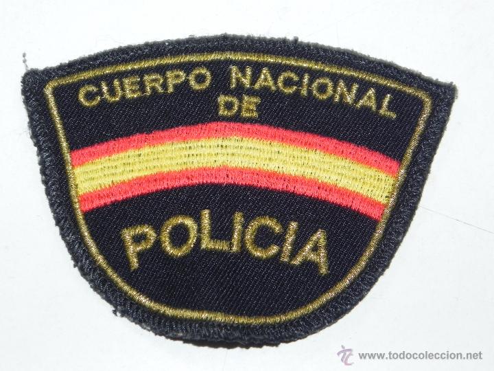 Militaria: PARCHE DEL CUERPO NACIONAL DE POLICIA, TELA, MIDE 10 X 7,5 CMS. VER LA FOTOGRAFIA DEL REVERSO.