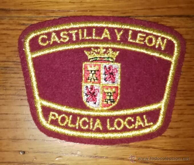 Militaria: PARCHE DE BRAZO DE LA POLICIA LOCAL DE CASTILLA LEON