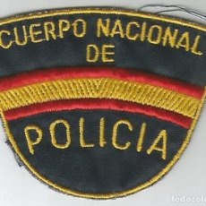 Militaria: PARCHE DE BRAZO CUERPO NACIONAL DE POLICÍA.. Lote 90701360
