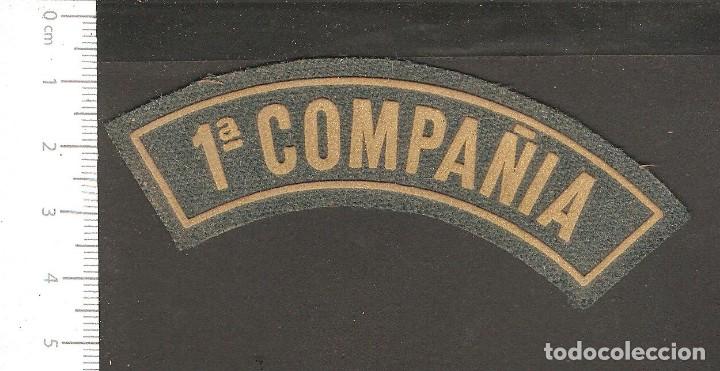 Militaria: PARCHE  1&ordf; COMPA&Ntilde;IA. - Foto 1