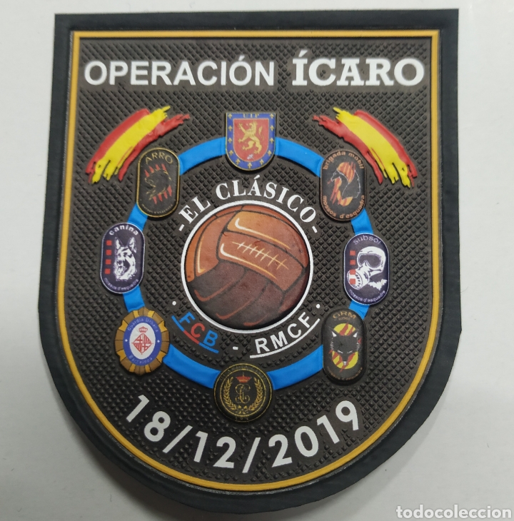 Militaria: PARCHE EMBLEMA DE BRAZO POLIC&Iacute;A A COLOR EN ETIMETAL OPERACI&Oacute;N &Iacute;CARO PARTIDO F&Uacute;TBOL 18/12 /19