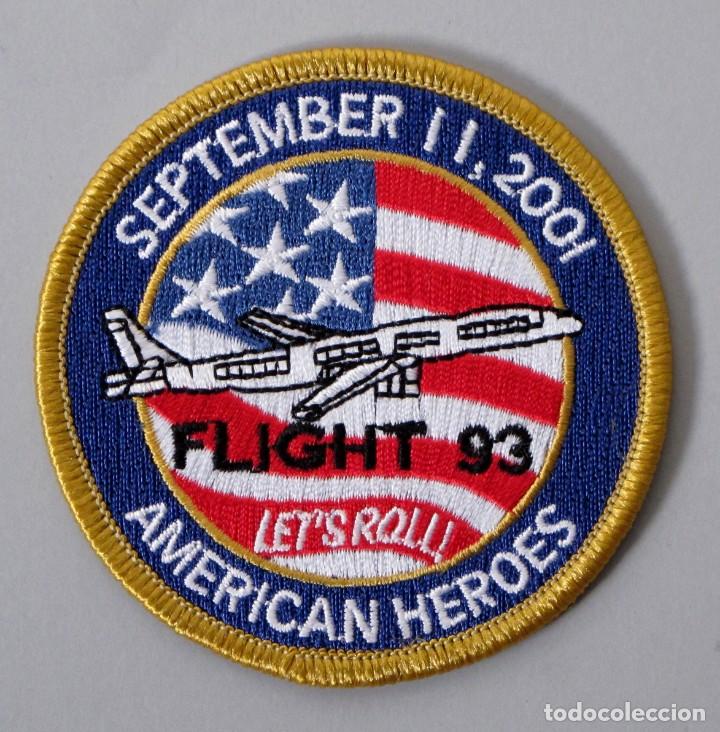 PARCHE USA 11S - AMERICAN HEROES - FLIGHT 93 - SEPOTEMBER 11 2001 (Militar - Parches de tela )