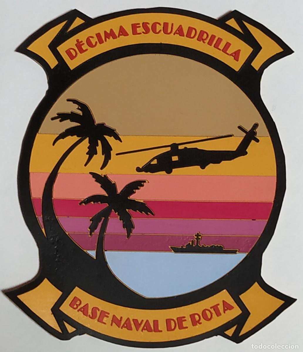 Militaria: PARCHE EMBLEMA DE BRAZO A COLOR INYECTADO DE LA D&Eacute;CIMA ESCUADRILLA HELIC&Oacute;PTEROS BASE NAVAL DE ROTA