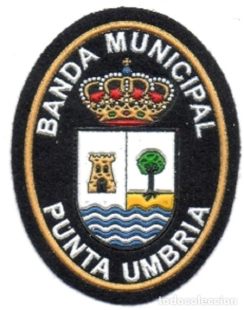 Militaria: parche BANDA DE MUSICA MUNICIPAL PUNTA UMBRIA