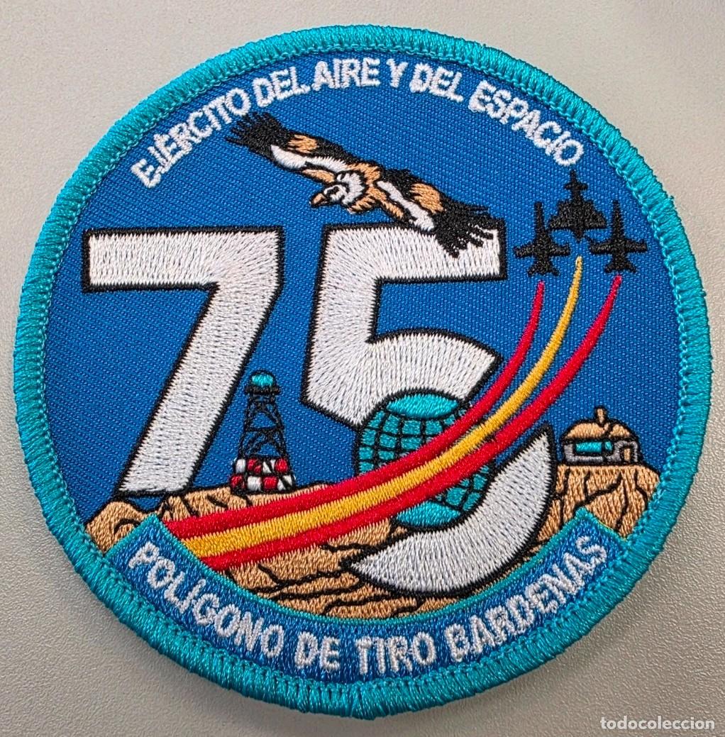 Militaria: PARCHE EJERCITO DEL AIRE BARDENAS REALES 75 ANIVERSARIO