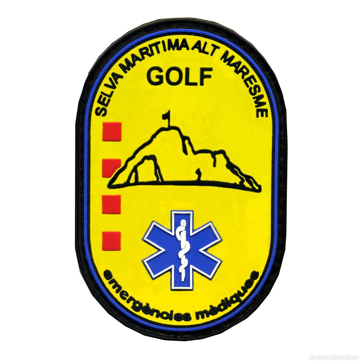 Militaria: PARCHE EMERGENCIES MEDIQUES - GOLF - SELVA MARITIMA ALT MARESME
