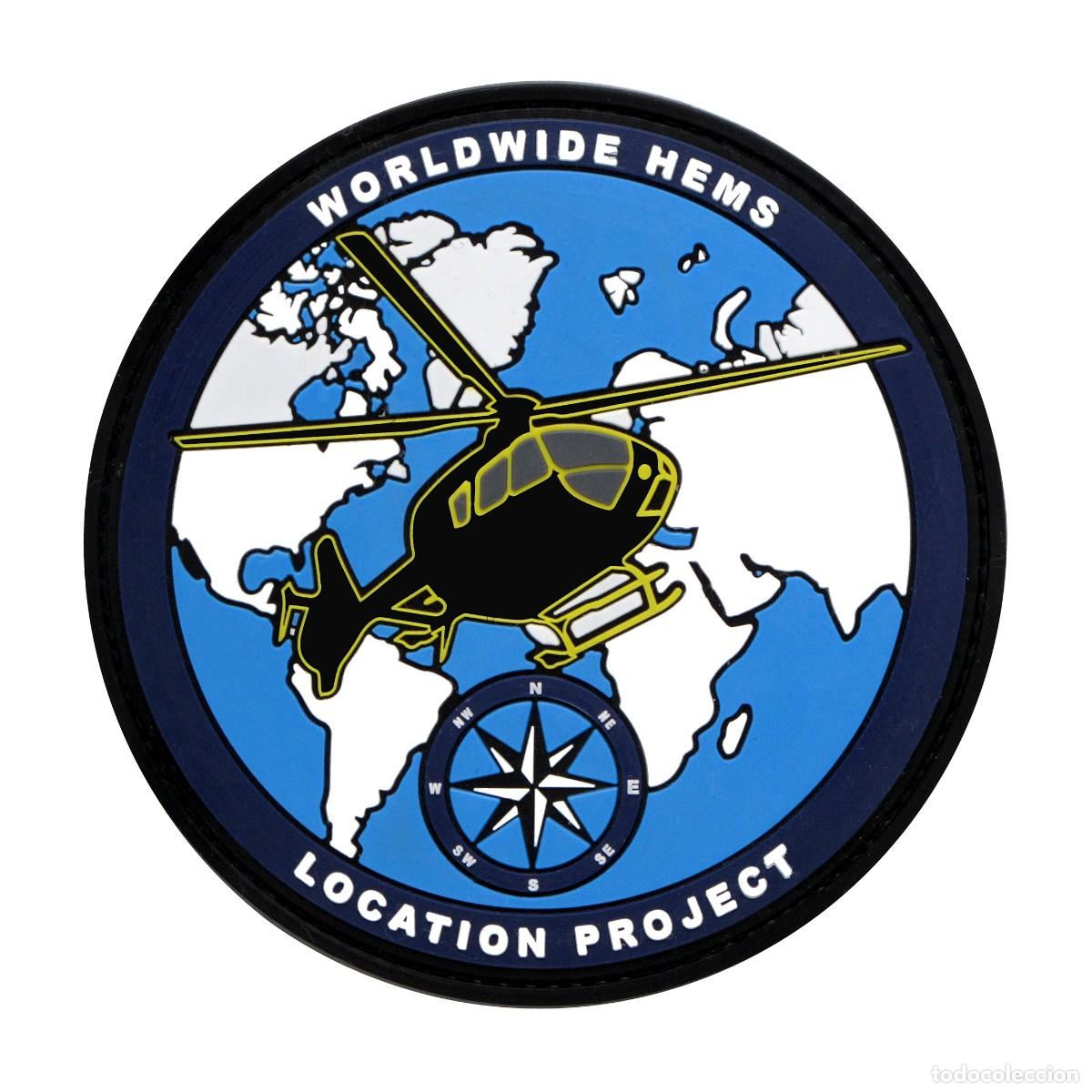 Militaria: PARCHE WORLDWIDE HEMS - LOCATION PROJECT