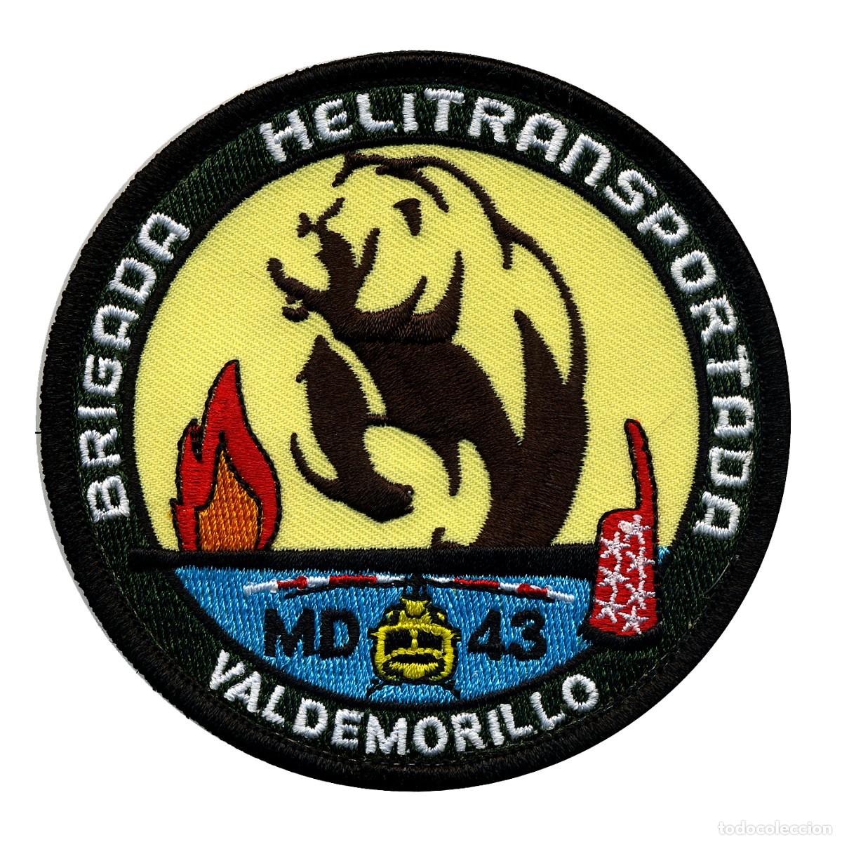 Militaria: PARCHE BRIKGADE HELITRANSPORTADA MD43 VALDEMORILLO - C. MADRID - INCENDIOS FORESTALES